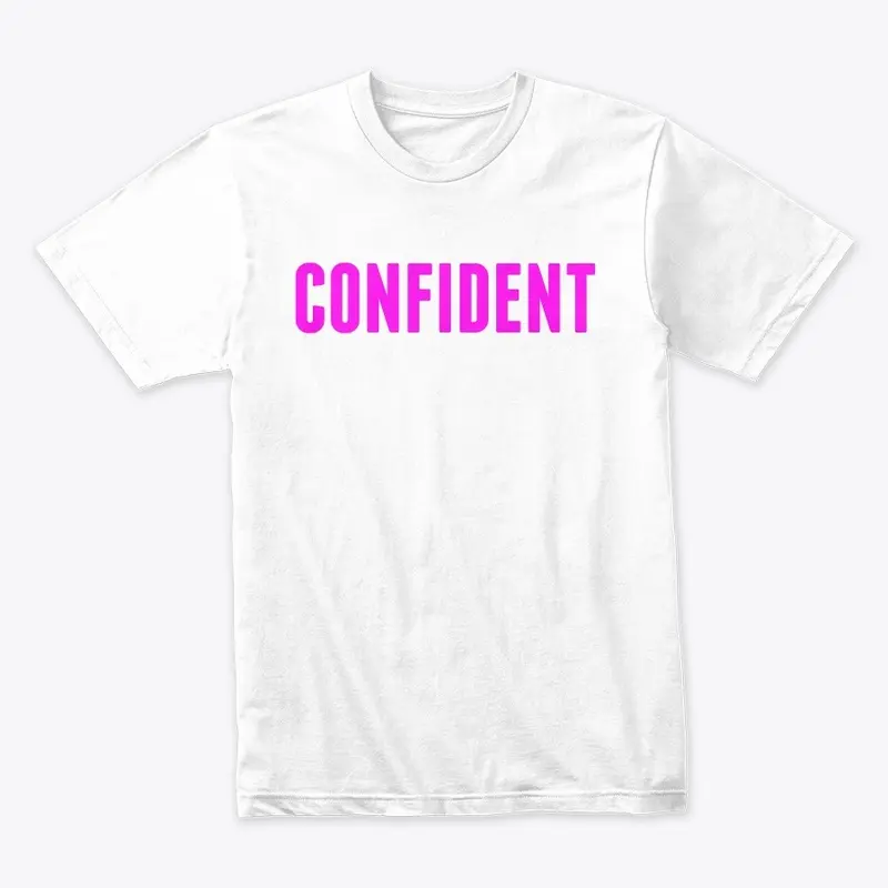 Confident Tee